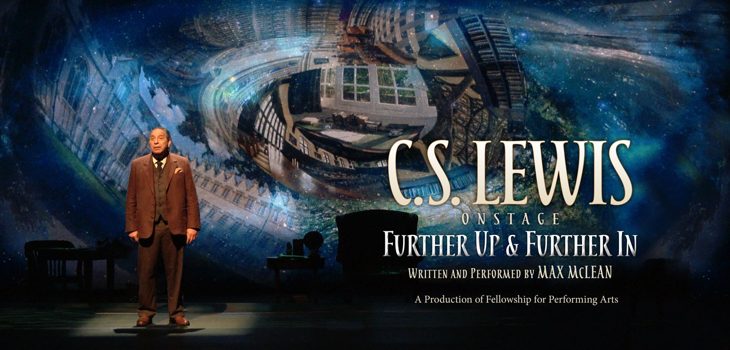 C.S. Lewis On Stage: Further Up & Further In