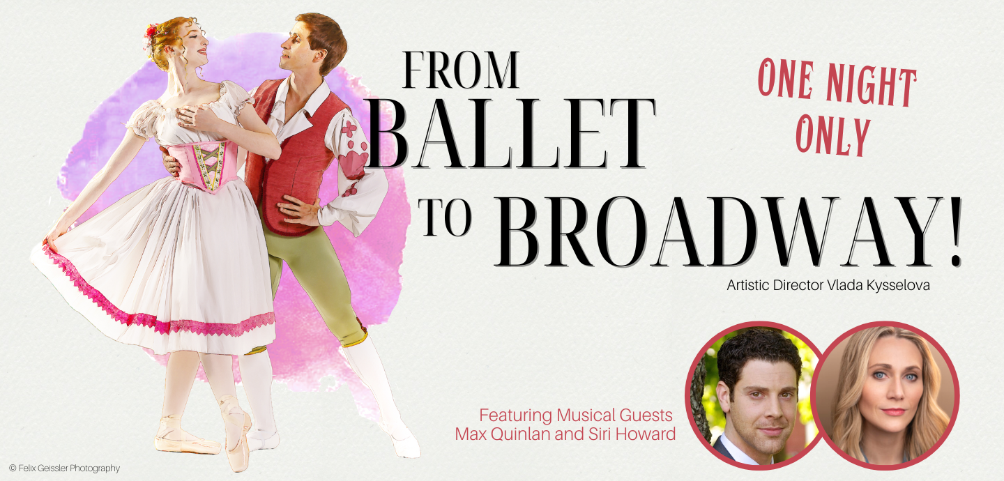 From Ballet to Broadway!