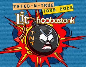 More Info for Lit & Hoobastank: Tried & True Tour