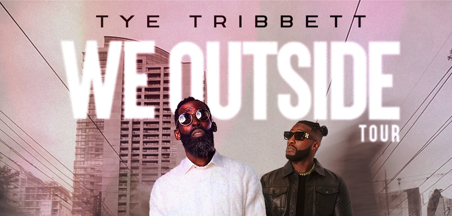 Tye Tribbett: We Outside Tour