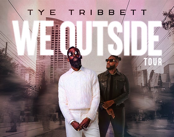 More Info for Tye Tribbett: We Outside Tour 